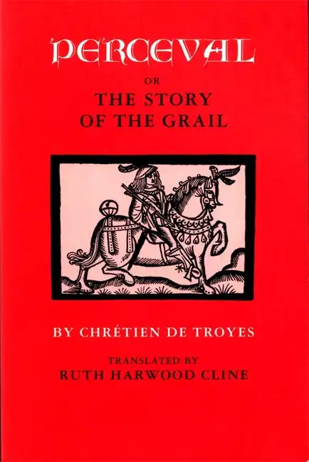 Perceval; Or, the Story of the Grail - Paperback