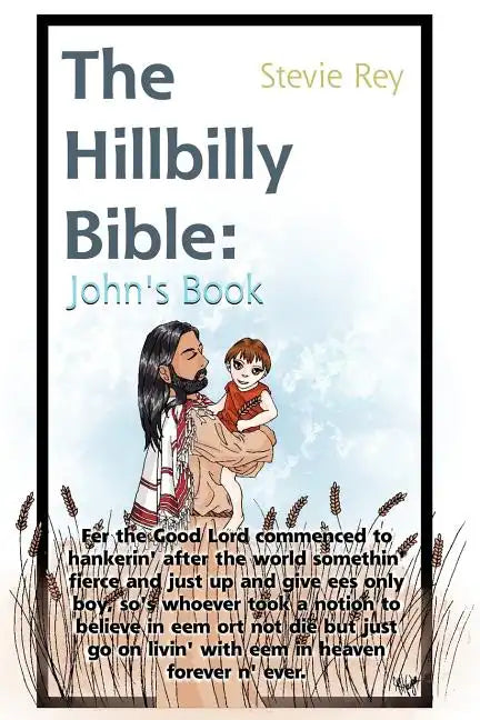 The Hillbilly Bible: John - Paperback