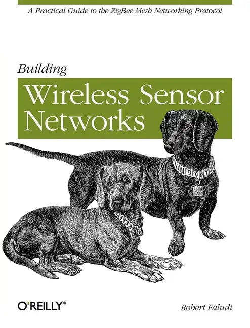 Building Wireless Sensor Networks - Paperback