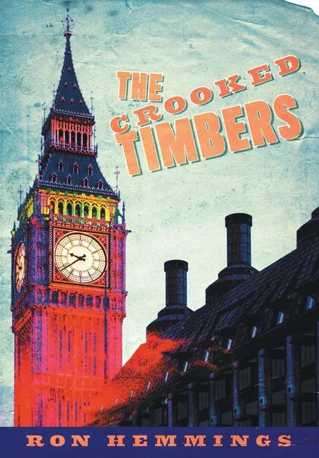 The Crooked Timbers - Hardcover
