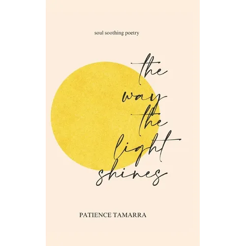 The Way The Light Shines - Paperback
