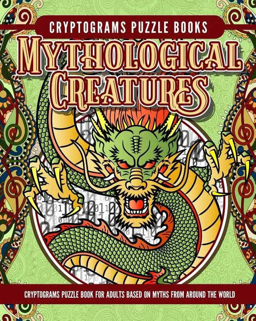 Cryptogram Mythology Puzzle Books: Cryptogram Puzzle Book for Adults Based on Myths from Around the World - Paperback