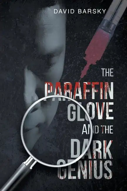 The Paraffin Glove And The Dark Genius - Paperback