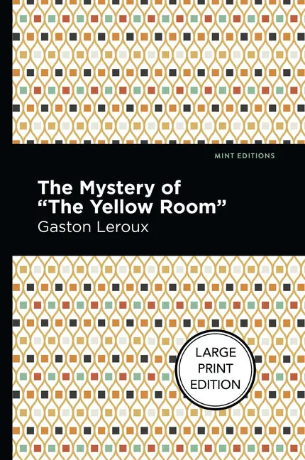 The Mystery of the Yellow Room - Paperback