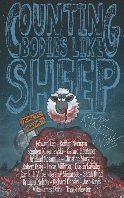 Counting Bodies Like Sheep: Extreme Horror Anthology - Paperback