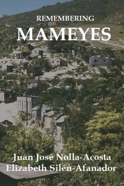 Remembering Mameyes - Paperback