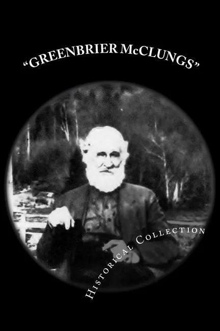 GREENBRIER McCLUNGS Historical Collection - Paperback