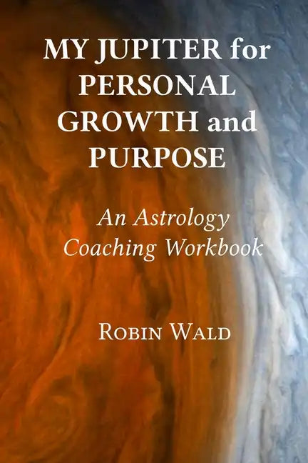 My Jupiter for Personal Growth and Purpose - Paperback