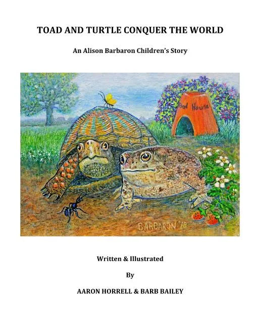 Toad and Turtle Conquer the World - Paperback