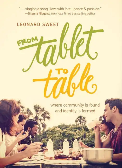 From Tablet to Table: Where Community Is Found and Identity Is Formed - Paperback