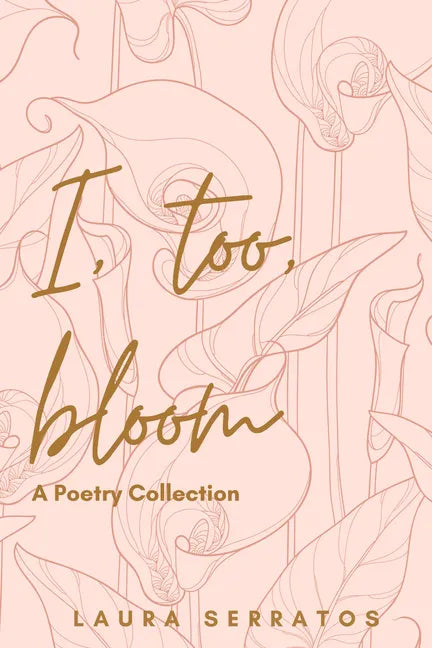 I, too, bloom - Paperback