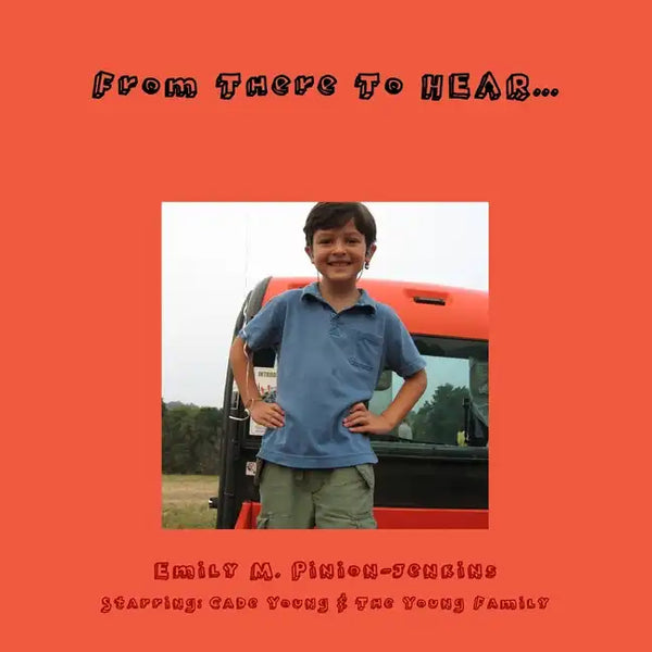 From There To HEAR...How I Got My Cochlear Implant - Paperback