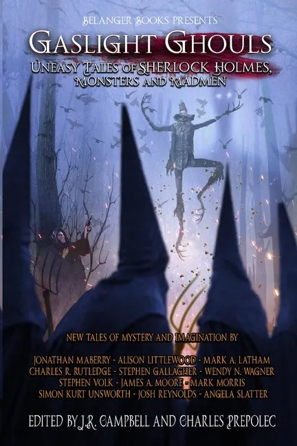 Gaslight Ghouls: Uneasy Tales of SHERLOCK HOLMES, Monsters and Madmen - Paperback