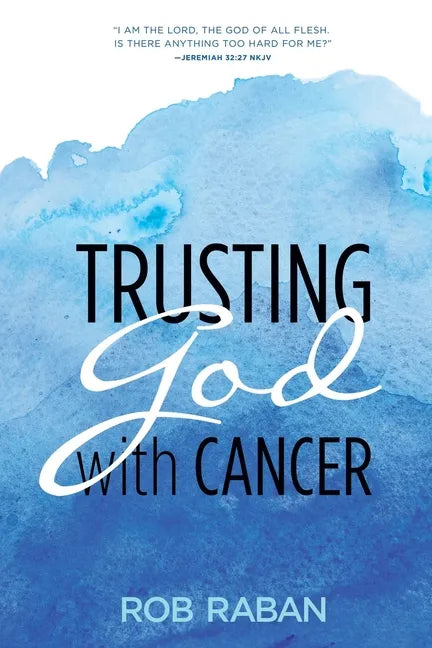 Trusting God with Cancer - Paperback