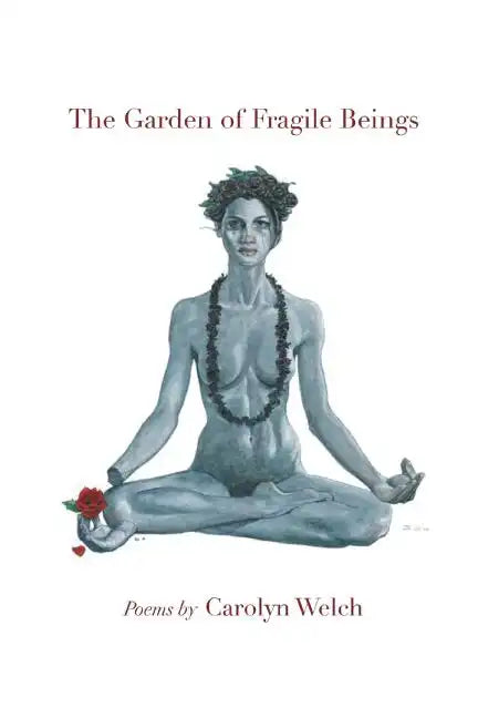 The Garden of Fragile Beings - Paperback
