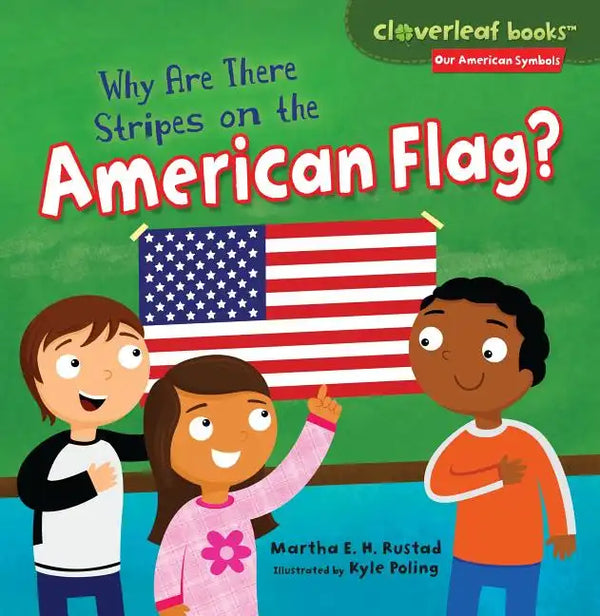 Why Are There Stripes on the American Flag? - Paperback