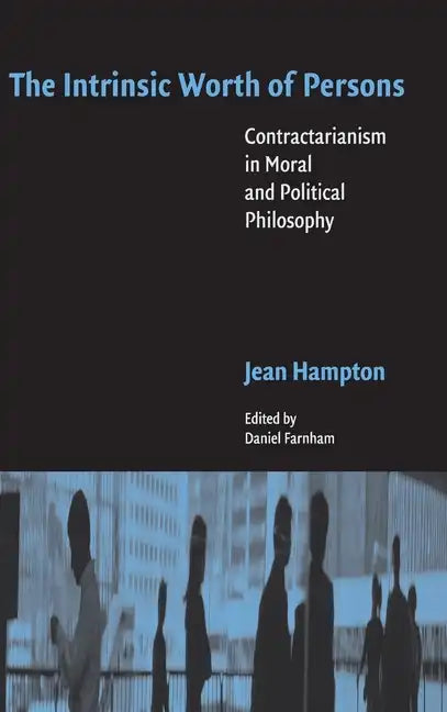 The Intrinsic Worth of Persons - Hardcover