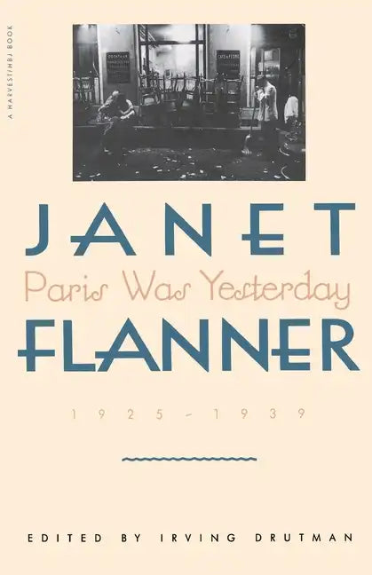 Paris Was Yesterday: 1925-1939 - Paperback
