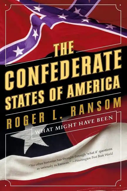 Confederate States of America: What Might Have Been - Paperback
