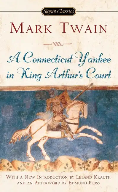 A Connecticut Yankee in King Arthur's Court - Paperback