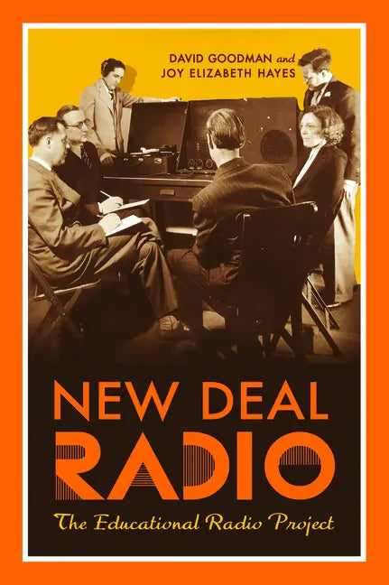 New Deal Radio: The Educational Radio Project - Paperback