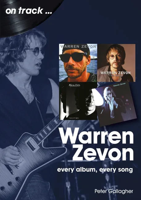 Warren Zevon: Every Album Every Song - Paperback