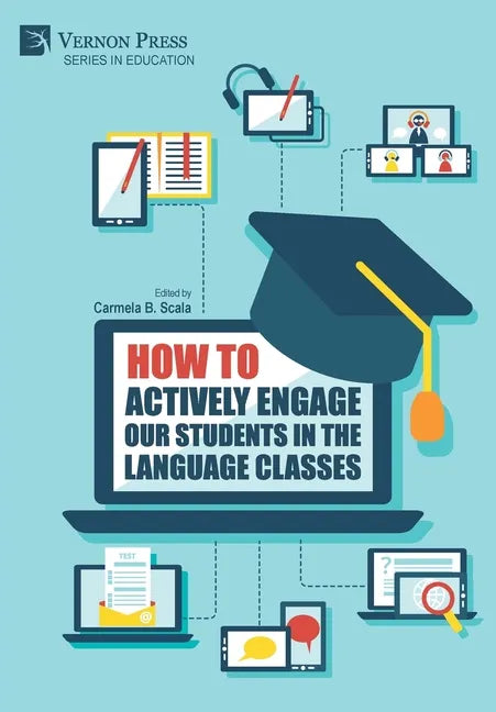 How to actively engage our students in the language classes - Hardcover