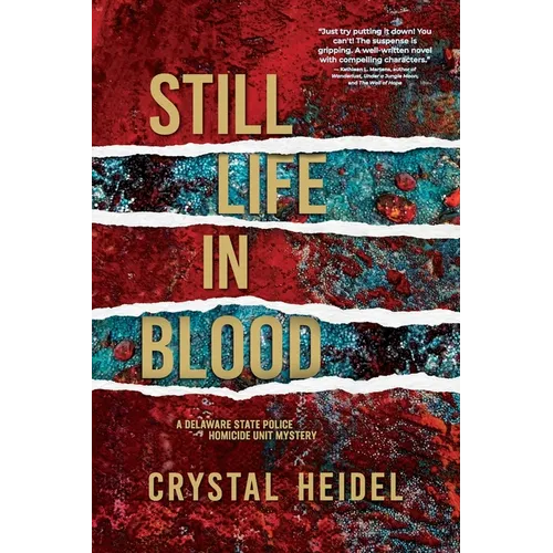 Still Life in Blood: A Delaware State Police Homicide Unit Mystery - Paperback