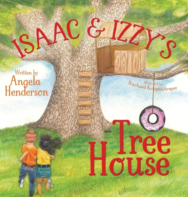 Isaac and Izzy's Tree House - Hardcover