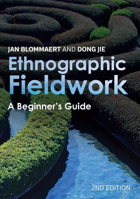 Ethnographic Fieldwork: A Beginner's Guide - Paperback
