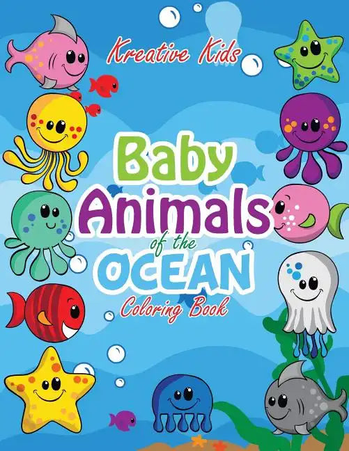 Baby Animals of the Ocean Coloring Book - Paperback