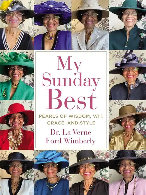 My Sunday Best: Pearls of Wisdom, Wit, Grace, and Style - Hardcover