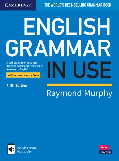 English Grammar in Use Book with Answers and Interactive eBook: A Self-Study Reference and Practice Book for Intermediate Learners of English - Paperback