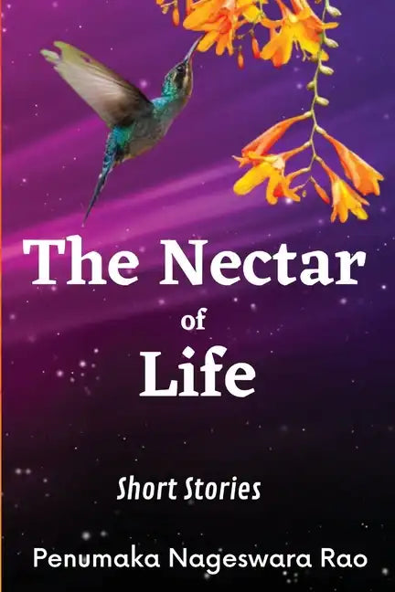 The Nectar of Life: (Short Stories) - Paperback