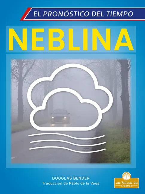 Neblina (Fog) - Library Binding