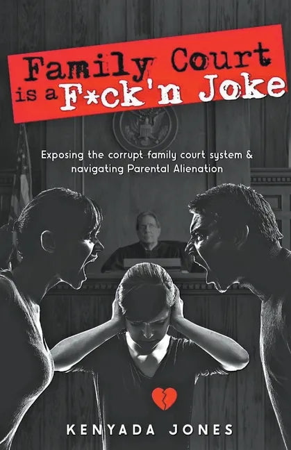 Family Court is a F*ck'n Joke - Paperback