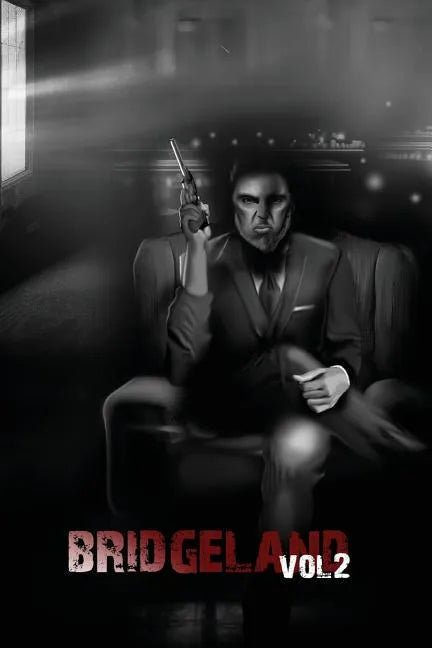 Bridgeland: Volume Two - Paperback