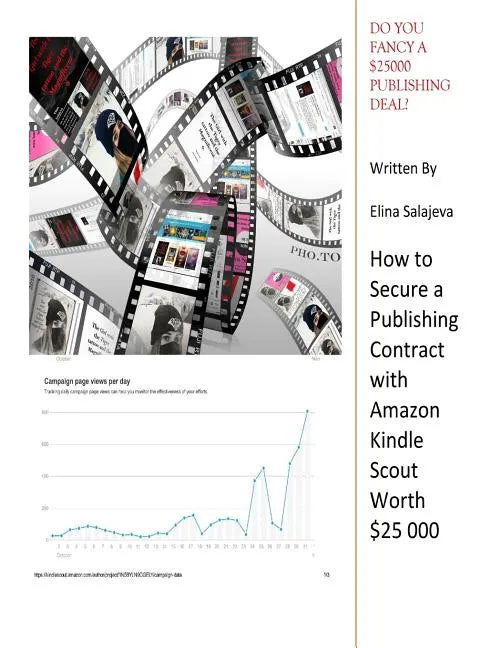Do You Fancy A $25 000 Publishing Deal?: How to Secure A Publishing Contract with Amazon Kindle Scout worth $25000 - Paperback