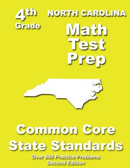North Carolina 4th Grade Math Test Prep: Common Core Learning Standards - Paperback