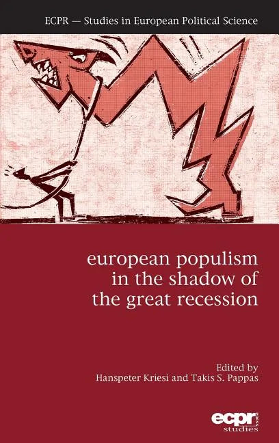 European Populism in the Shadow of the Great Recession - Hardcover
