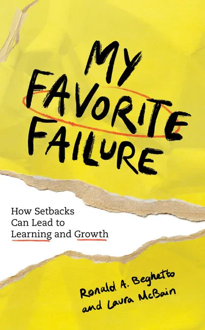 My Favorite Failure: How Setbacks Can Lead to Learning and Growth - Hardcover