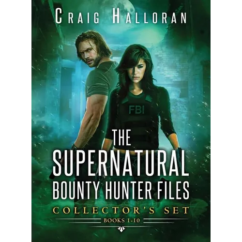 The Supernatural Bounty Hunter Files Collector's Set: Books 1-10: An Urban Fantasy Shifter Series - Hardcover