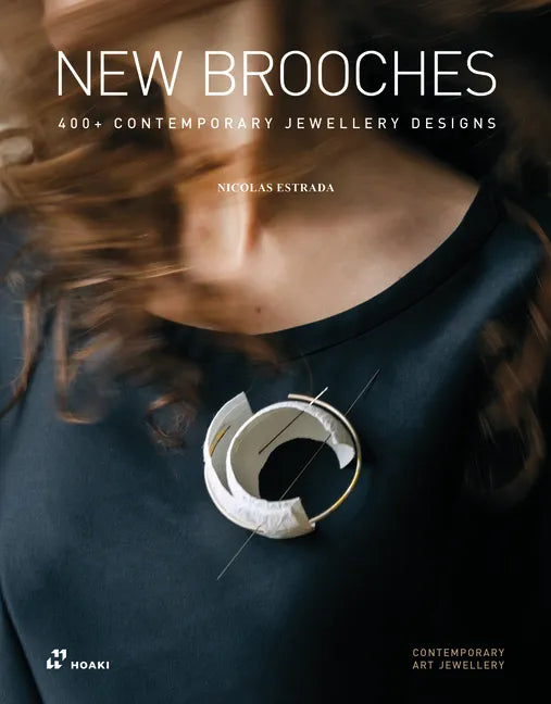 New Brooches: 400+ Contemporary Jewellery Designs - Paperback
