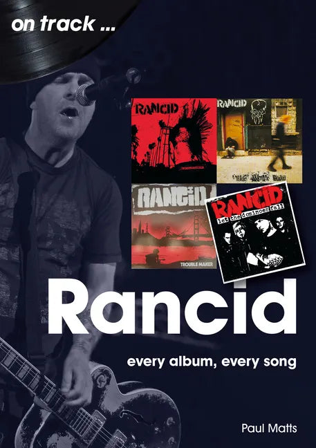 Rancid: Every Album Every Song - Paperback