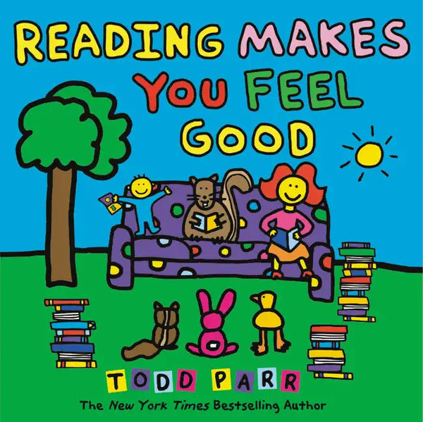 Reading Makes You Feel Good - Hardcover