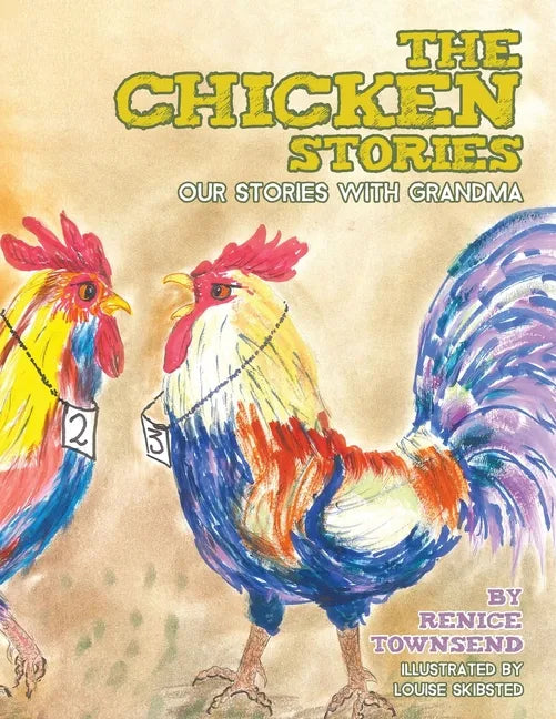 The Chicken Stories: Our Stories with Grandma - Paperback