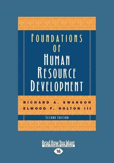 Foundations of Human Resource Development: Second Edition (Large Print 16pt [volume 2 of 2]) - Paperback
