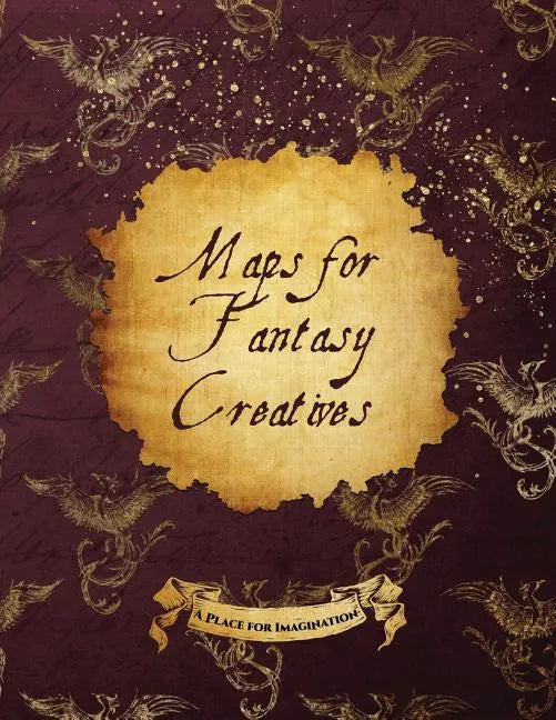Maps for Fantasy Creatives - Paperback