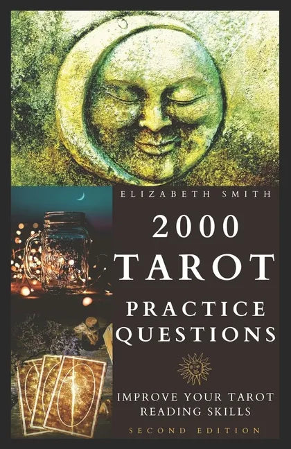 2000 Tarot Practice Questions: Improve Your Tarot Reading Skills - Paperback