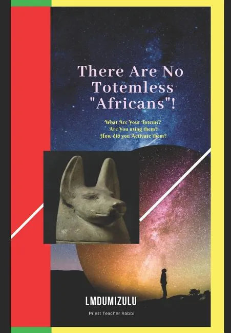 There Are No Totemless "africans" - Paperback